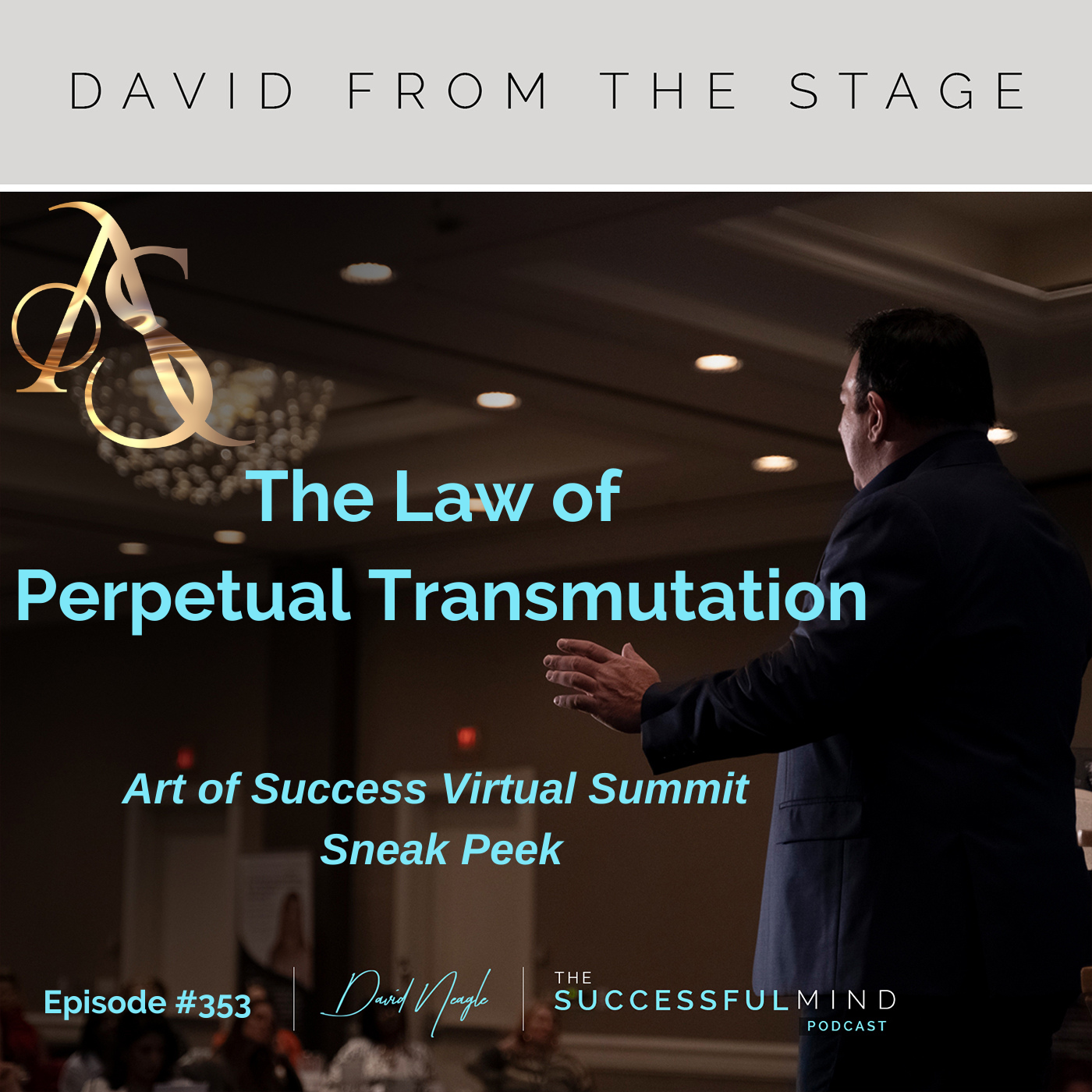 The Successful Mind Podcast - Episode 353 - AOSS Sneak Peek: The Law of Perpetual Transmutation